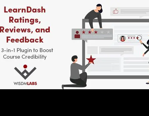 WisdmLabs-LearnDashRatingsReviewsandFeedback-A3-in-1PlugintoBoostCourseCredibility.jpg.webp